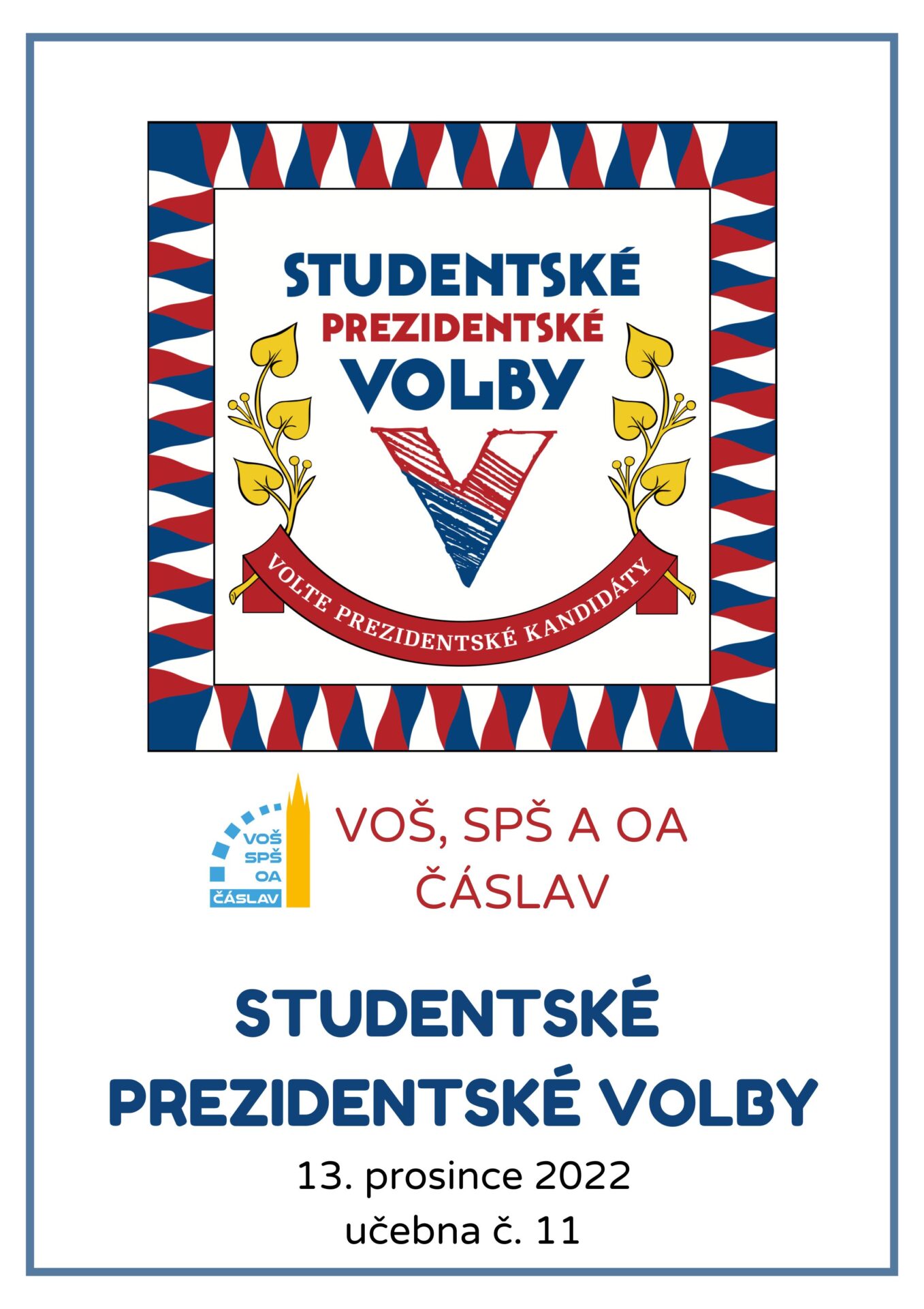 studentské prezidentské volby | VOŠ, SPŠ a OA Čáslav